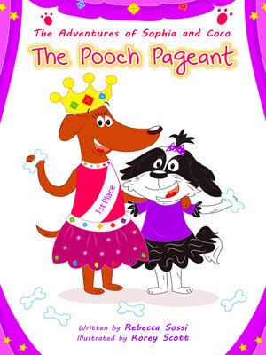 cover image of The Adventures of Sophia and Coco: the Pooch Pageant